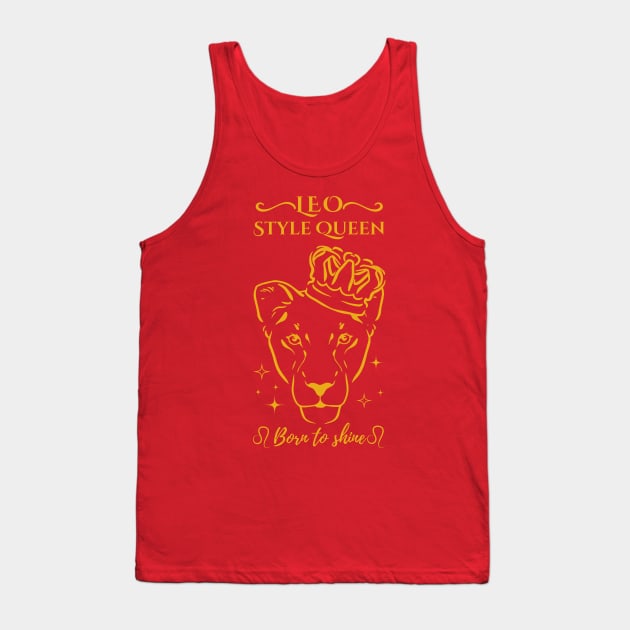 Funny Leo Zodiac Sign - Leo Style Queen, born to shine - Color Tank Top by LittleAna